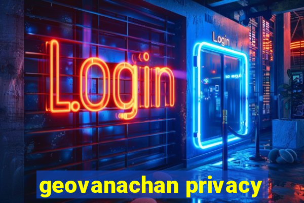 geovanachan privacy